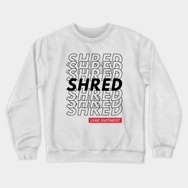 Shred Lead Guitarist Repeated Text Light Theme Crewneck Sweatshirt by nightsworthy